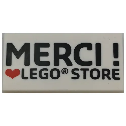 Tile 2 x 4 with 'MERCI ! heart LEGO STORE' print
